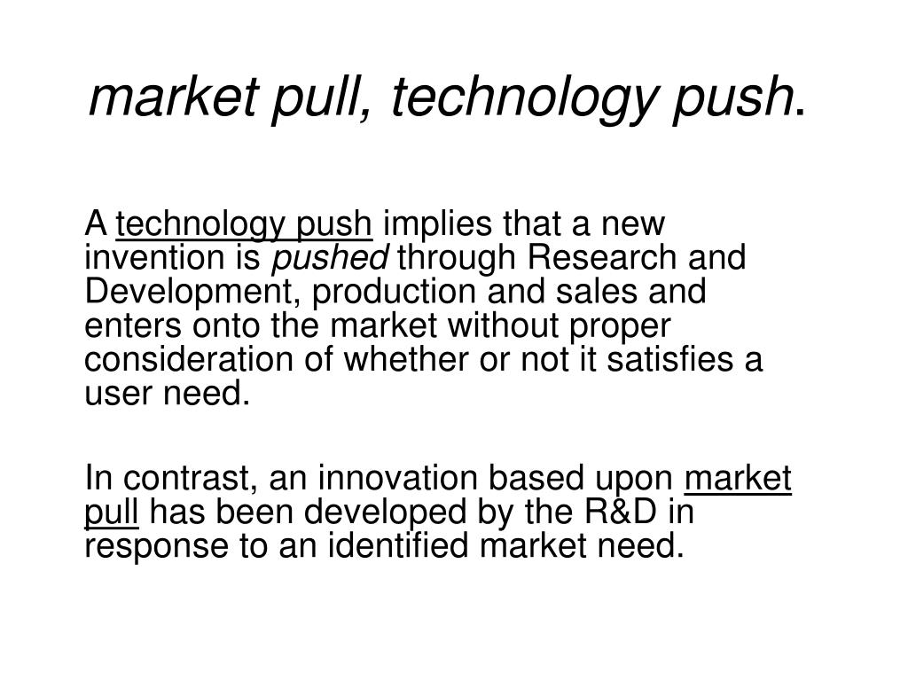 PPT market pull, technology push . PowerPoint Presentation, free