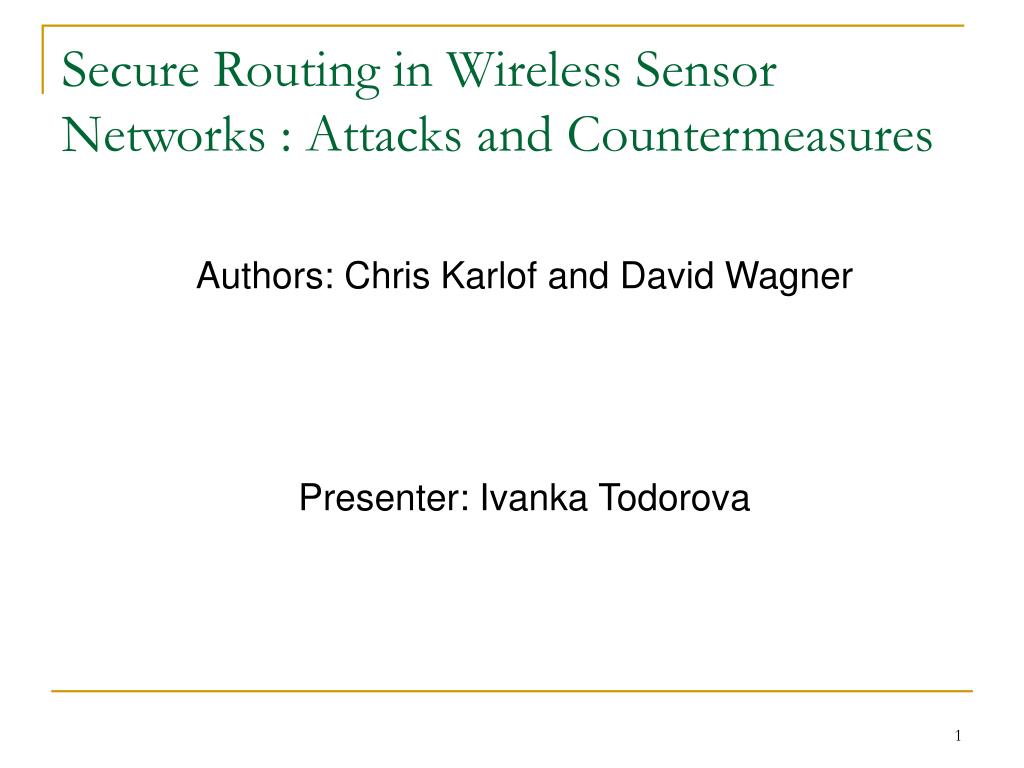 PPT Secure Routing in Wireless Sensor Networks Attacks and