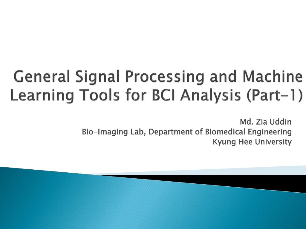PPT General Signal Processing and Machine Learning Tools for BCI