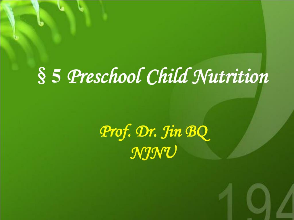 PPT §5 Preschool Child Nutrition PowerPoint Presentation, free