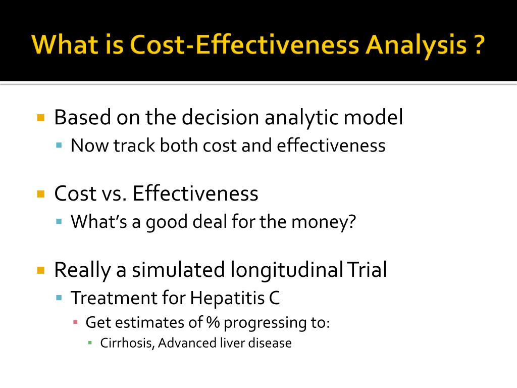 PPT CostEffectiveness Analysis ………..while standing on one foot