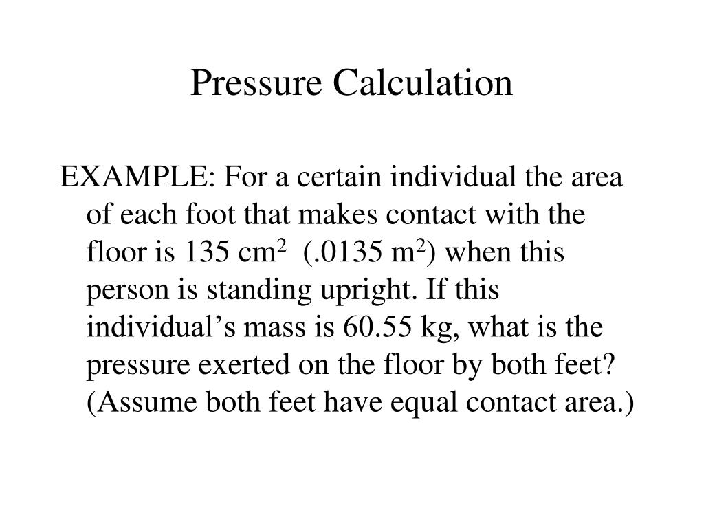 PPT Pressure The calculation of a force applied over a given area