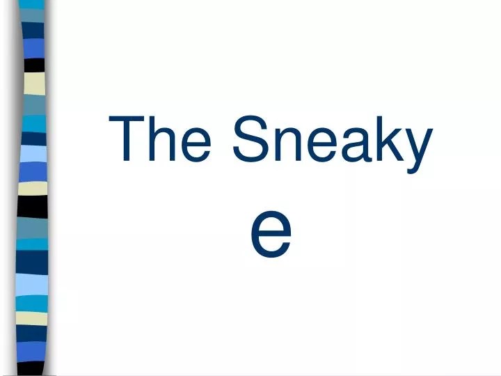 PPT The Sneaky e PowerPoint Presentation, free download ID6804586