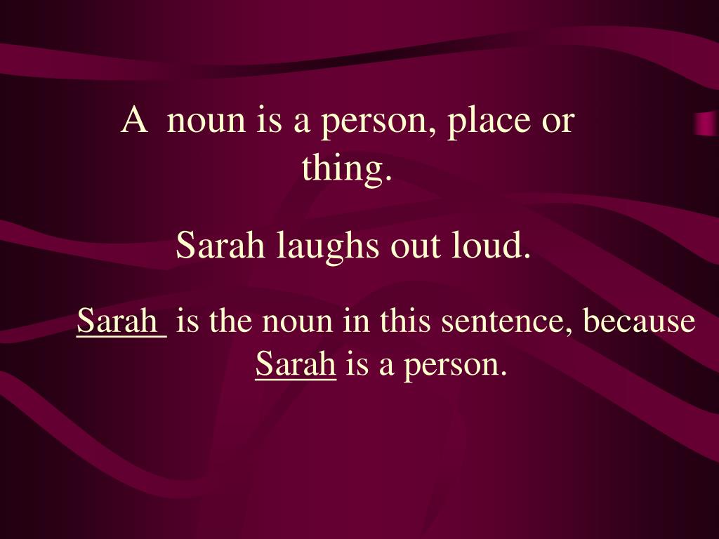 PPT A noun is a person, place or thing. PowerPoint Presentation, free