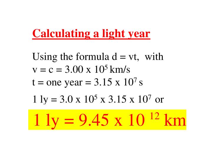PPT One light year = 1 ly = 6 trillion miles PowerPoint Presentation