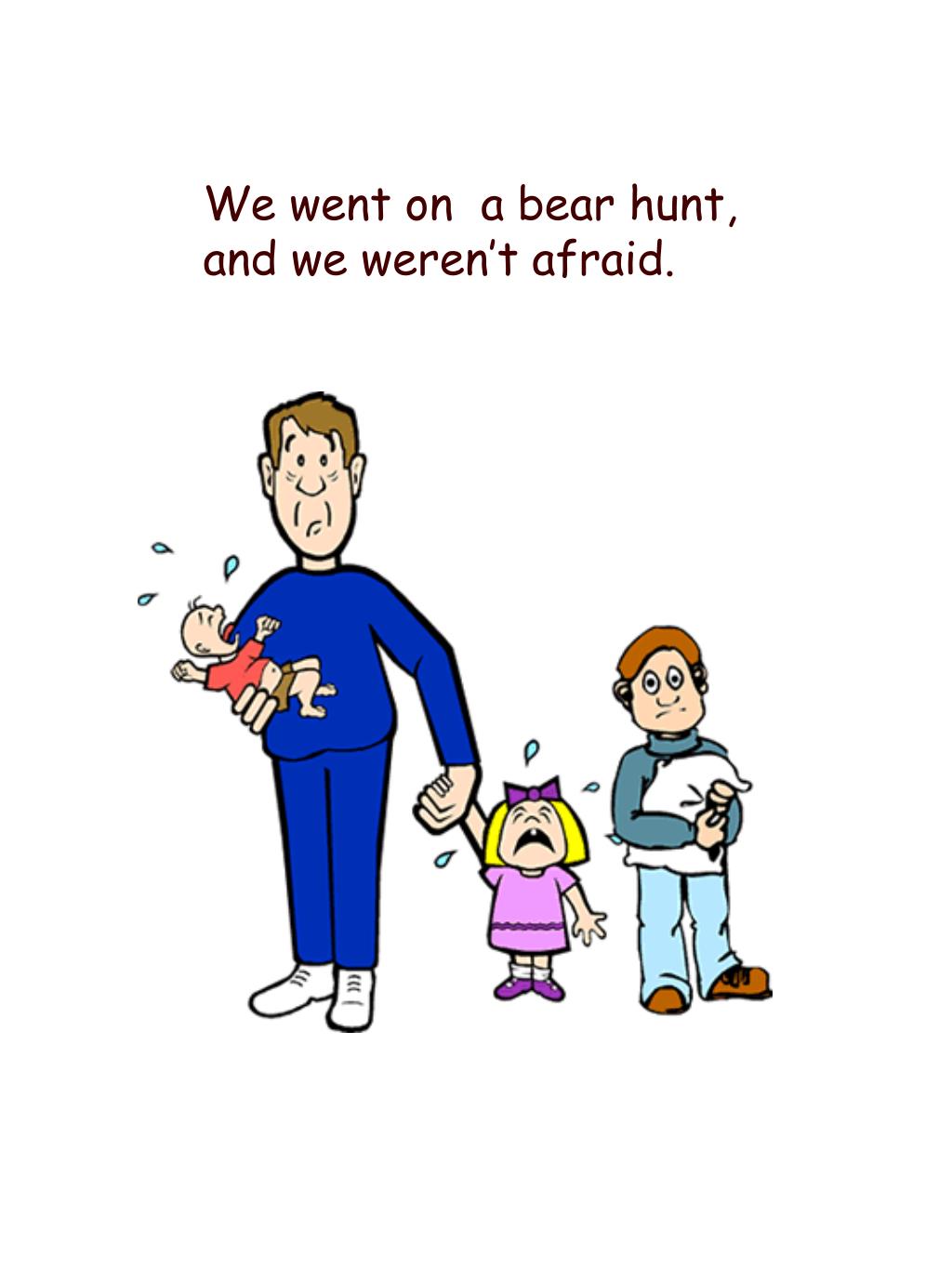 PPT The Cool Bear Hunt Song by Dr. Jean PowerPoint Presentation, free
