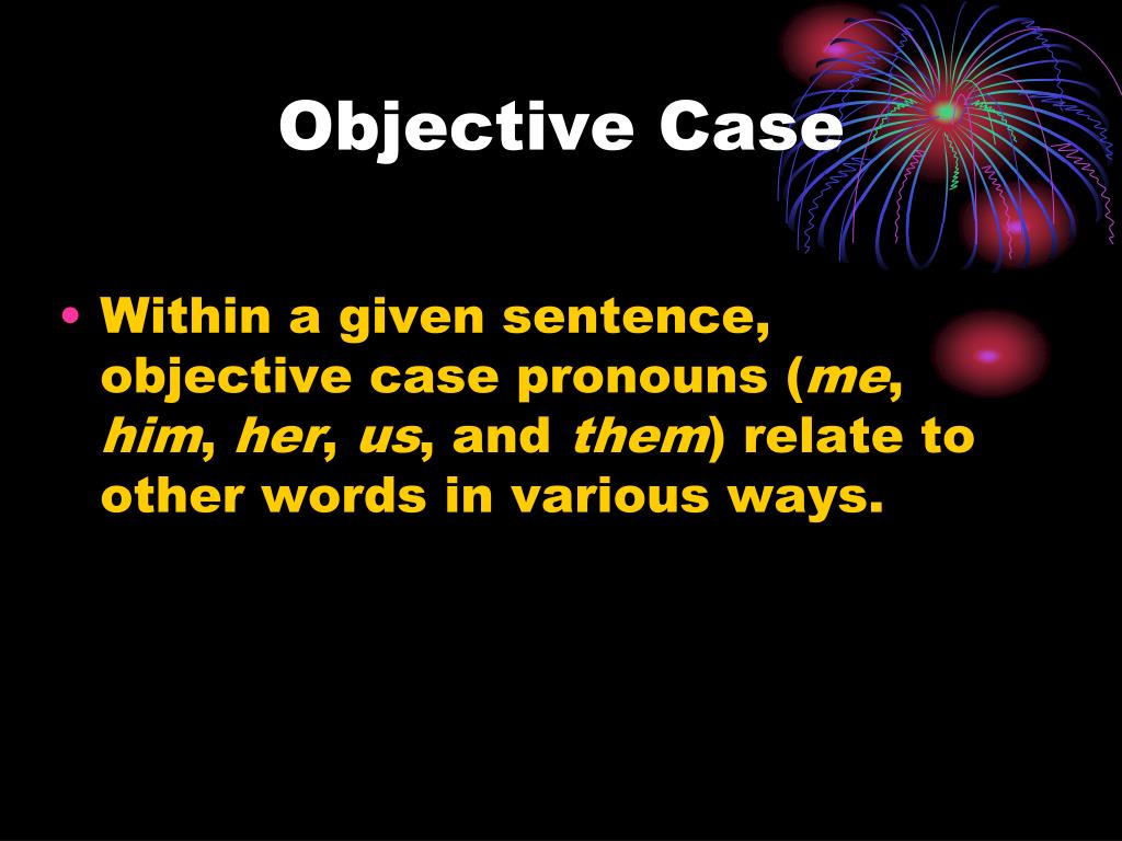 PPT Pronoun Case objective Case PowerPoint Presentation, free