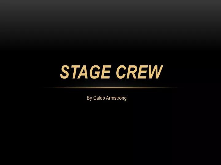 PPT Stage Crew PowerPoint Presentation, free download ID6832503