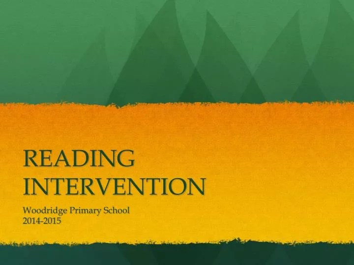PPT READING INTERVENTION PowerPoint Presentation, free download ID