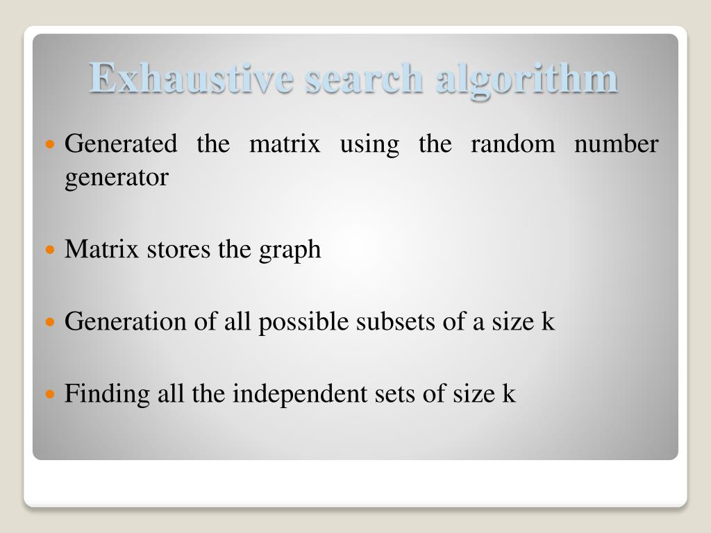 PPT “An exhaustive search algorithm to solve the independent set