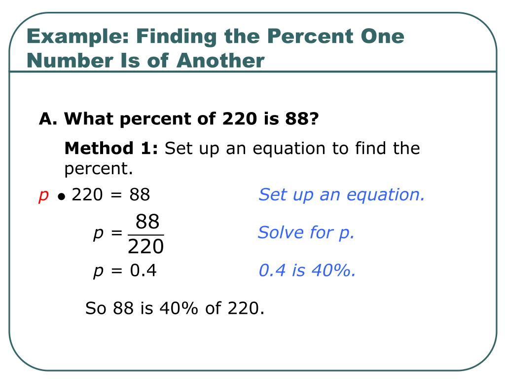 The 60 percent of 160 is equal to 96. Steps to solve what percent is 160 of 300? 160 of 300 can be written as: PPT Finding Percents PowerPoint Presentation, free download ID6852474