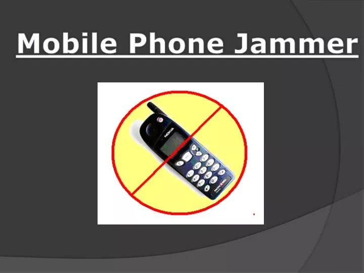 PPT Mobile Phone Jammer PowerPoint Presentation, free download ID6864463