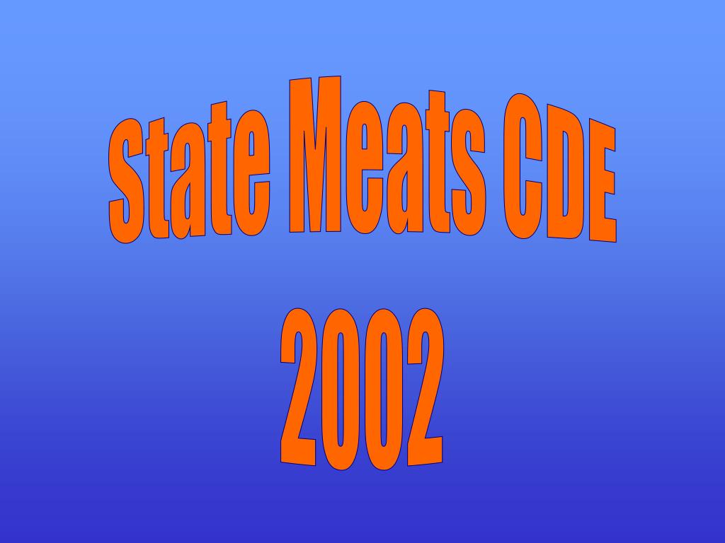 PPT State Meats CDE 2002 PowerPoint Presentation, free download ID