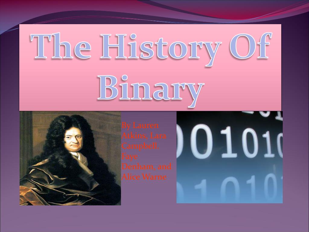 PPT The History Of Binary PowerPoint Presentation, free download ID6899050