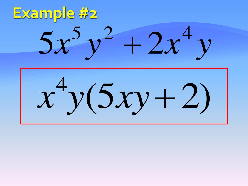 PPT Factoring polynomials using the greatest common monomial factor