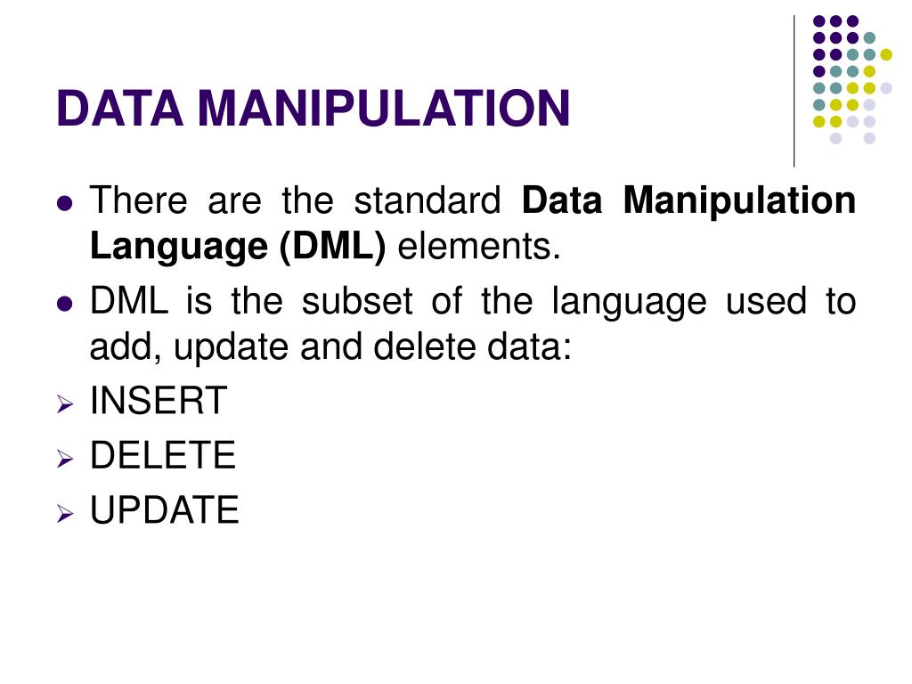 PPT DATA MANIPULATION LANGUAGE (DML) PowerPoint Presentation, free