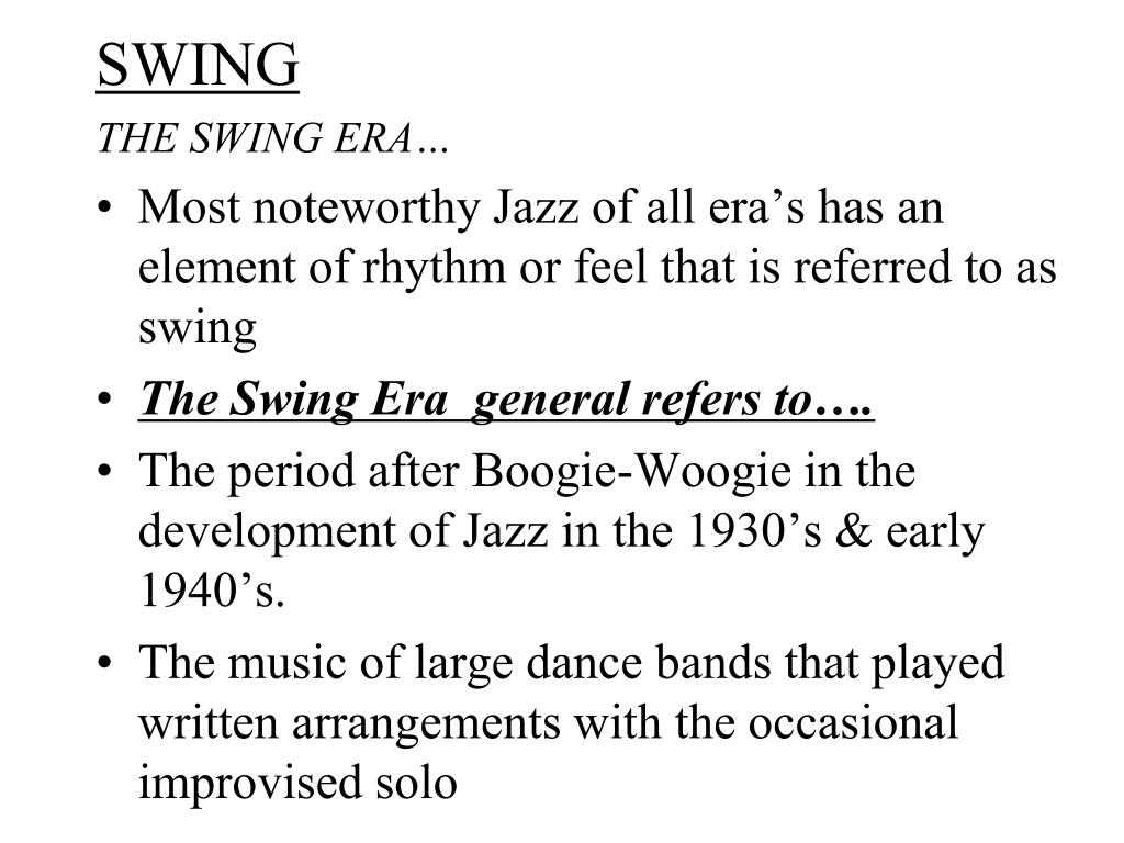 PPT SWING THE SWING ERA… PowerPoint Presentation, free download ID
