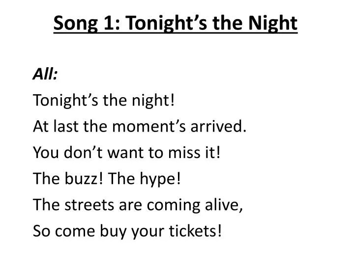 PPT Song 1 Tonight’s the Night All Tonight’s the night! At last the