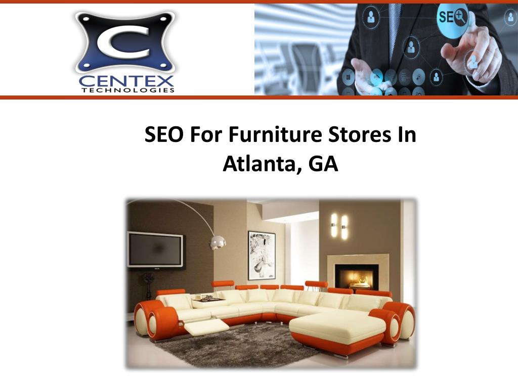 PPT SEO for Furniture In Atlanta, GA PowerPoint Presentation, free