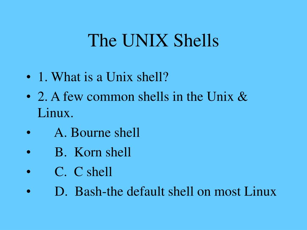 PPT The UNIX Shells PowerPoint Presentation, free download ID6943520