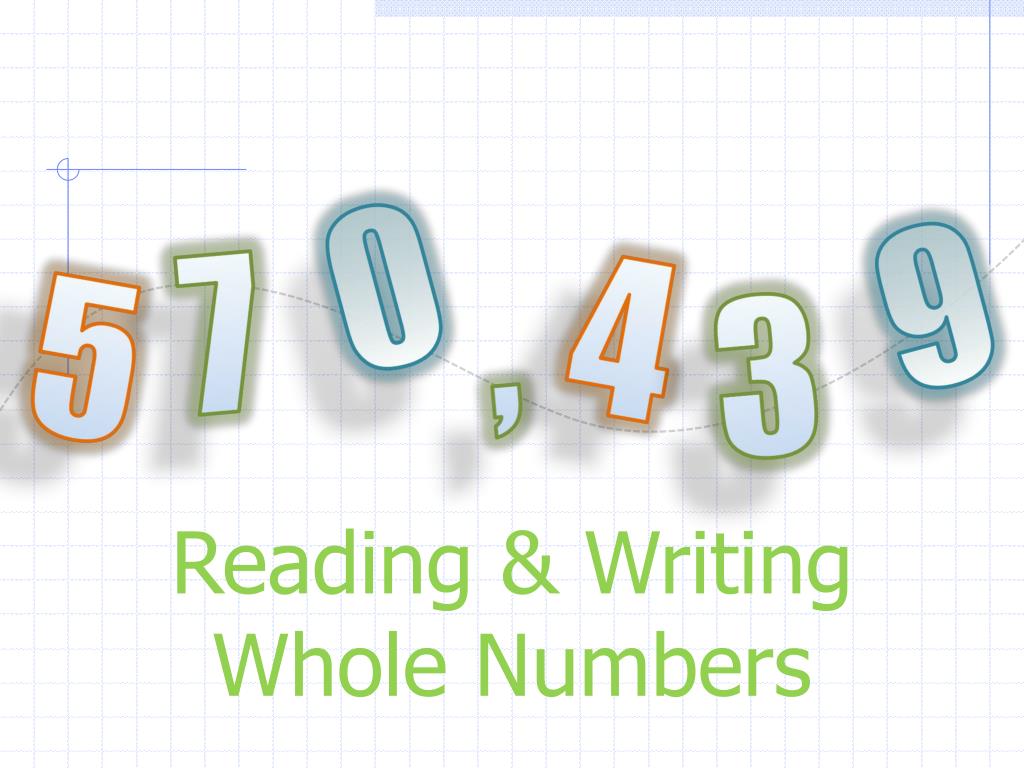 PPT Reading & Writing Whole Numbers PowerPoint Presentation, free