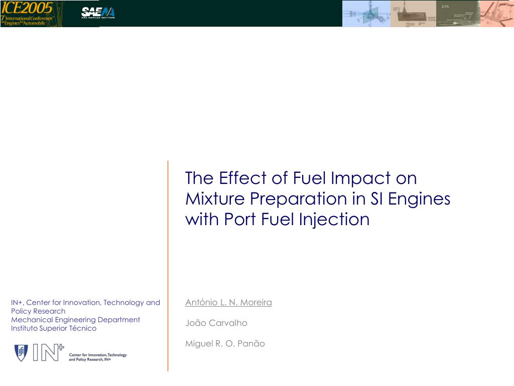 PPT The Effect of Fuel Impact on Mixture Preparation in SI Engines with Port Fuel Injection