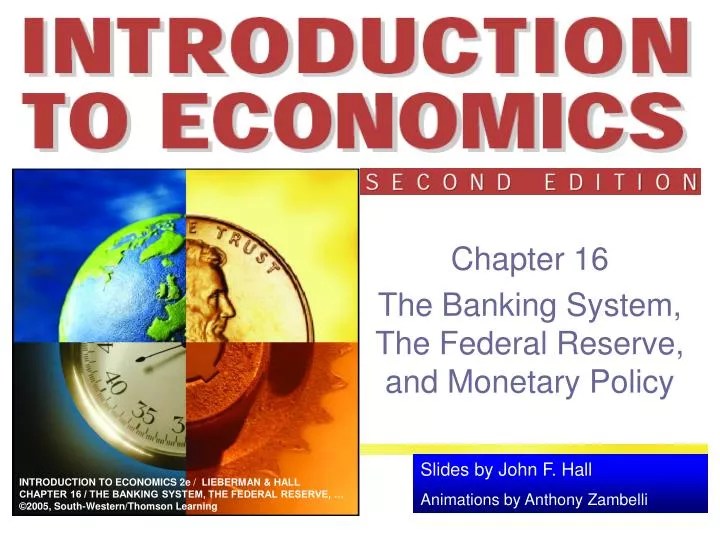PPT Chapter 16 The Banking System, The Federal Reserve