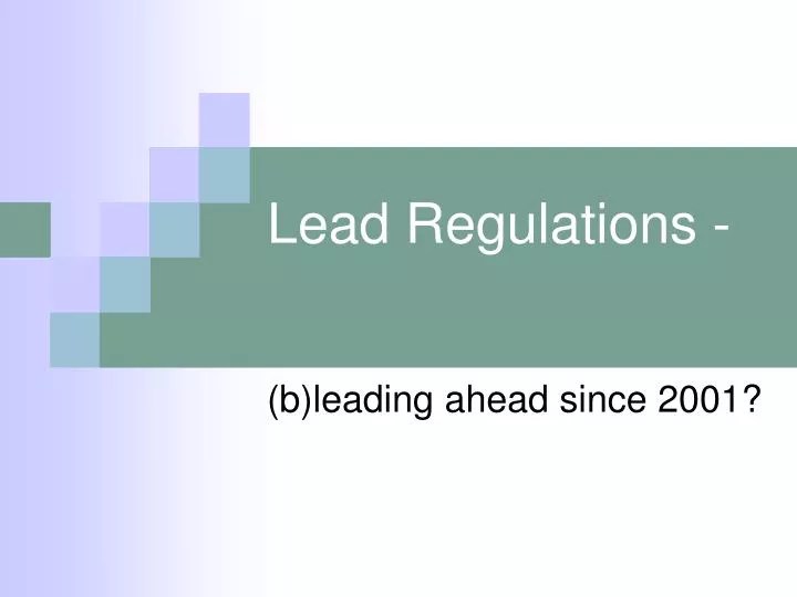 PPT Lead Regulations PowerPoint Presentation, free download ID