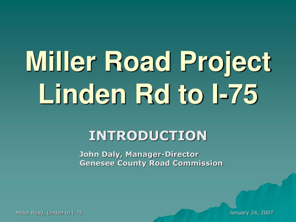 PPT Miller Road Project Linden Rd to I75 PowerPoint Presentation