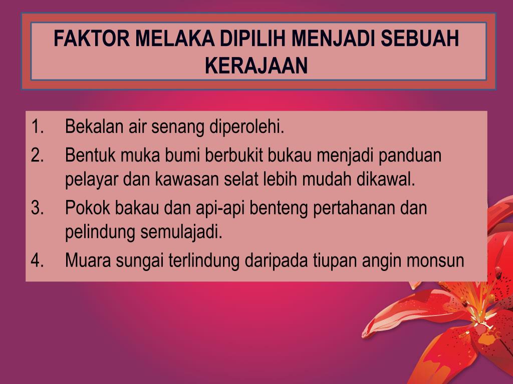 Faktor Pemilihan Melaka Sebagai Sebuah Kerajaan / Selamat