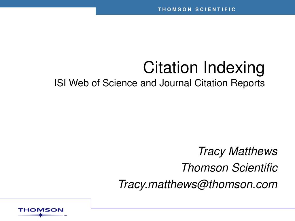 PPT Citation Indexing ISI  of Science and Journal Citation Reports