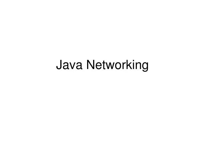 PPT Java Networking PowerPoint Presentation, free download ID7042793