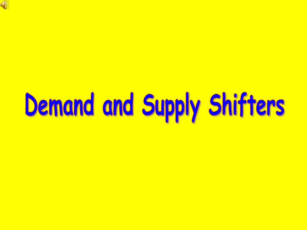 PPT Demand and Supply Shifters PowerPoint Presentation, free download ID7050345