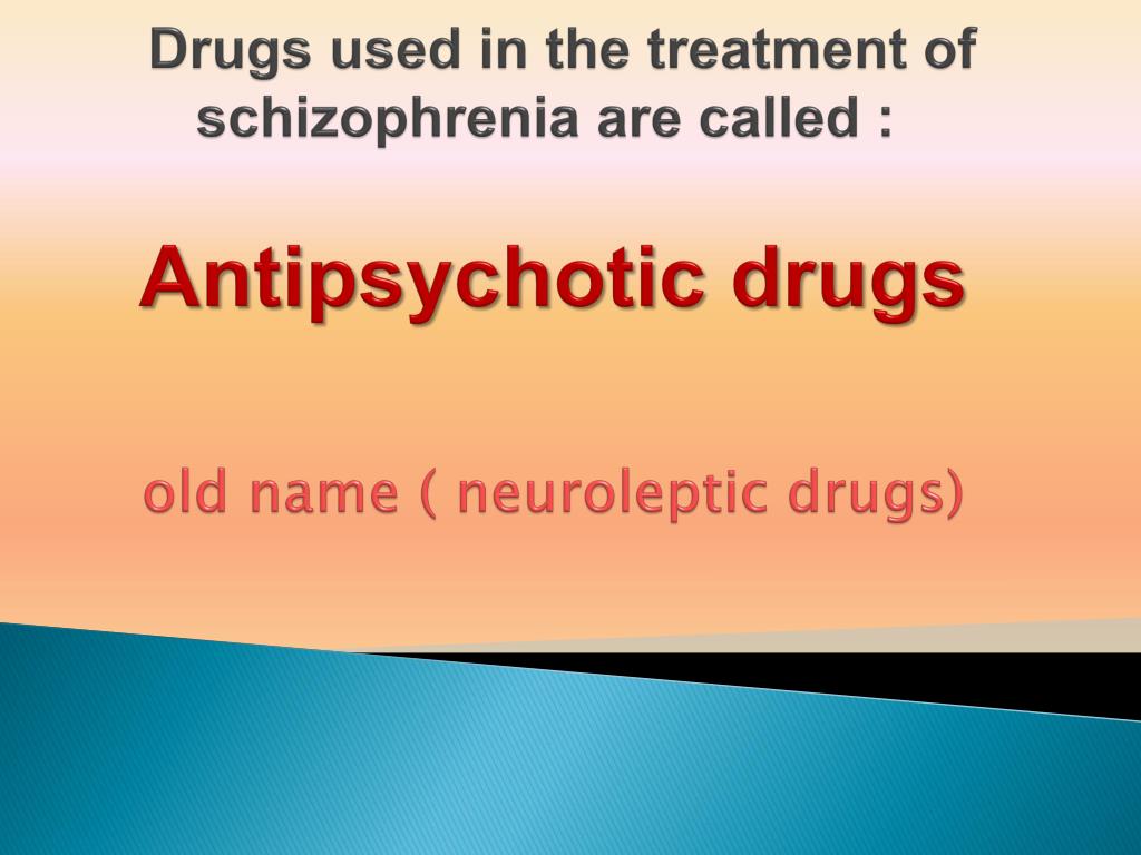 PPT Drugs used in schizophrenia PowerPoint Presentation, free download ID7051341