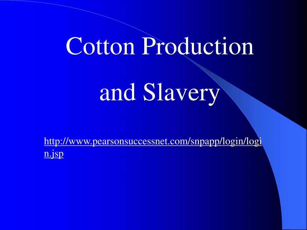 PPT CHAPTER 14, Section 3 Cotton Kingdom in the South PowerPoint
