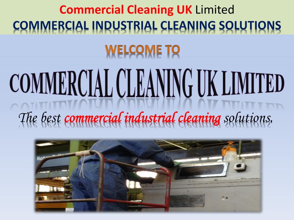 PPT Commercial Cleaning (UK) Limited PowerPoint Presentation, free download ID7108391