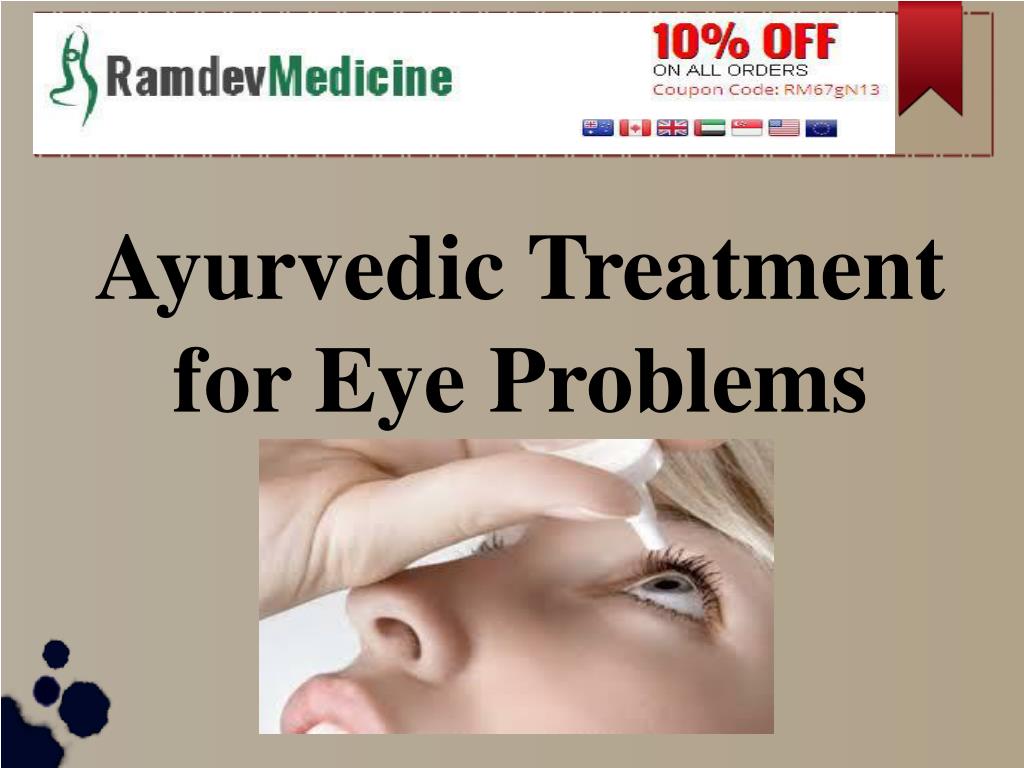 PPT Ayurvedic Treatment for Eye Problems PowerPoint Presentation