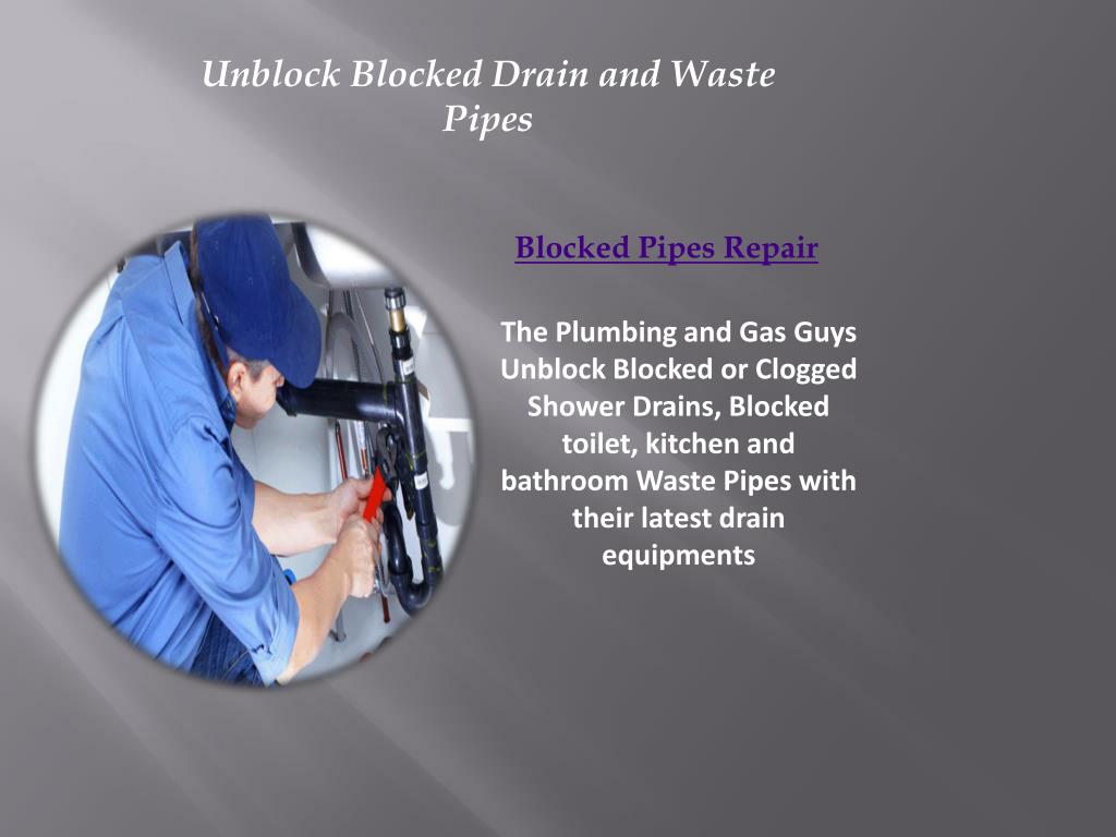 PPT Unblock Blocked Drain and Waste Pipes PowerPoint Presentation, free download ID7112546