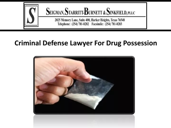 PPT Criminal Defense Lawyer For Drug Possession PowerPoint