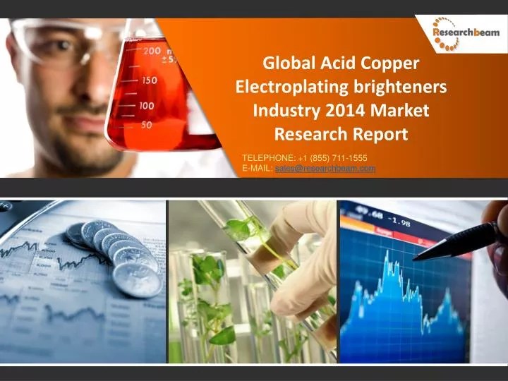 PPT Global Acid Copper Electroplating brighteners Market 2014