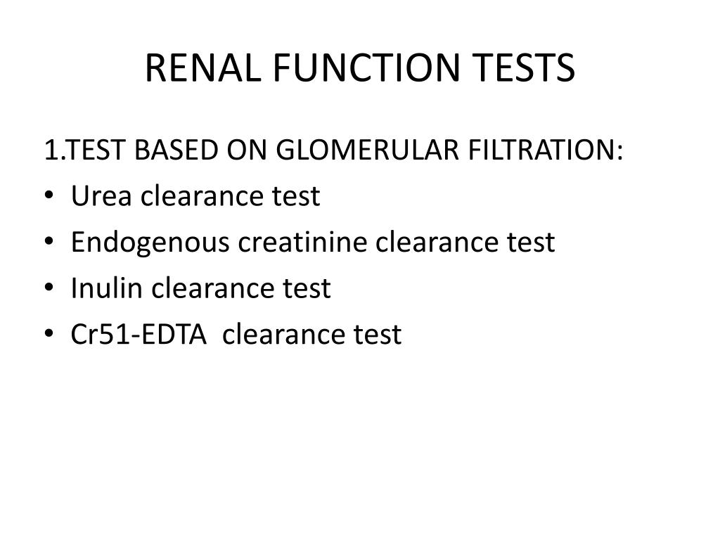 PPT RENAL FUNCTION TESTS PowerPoint Presentation, free download ID7123135