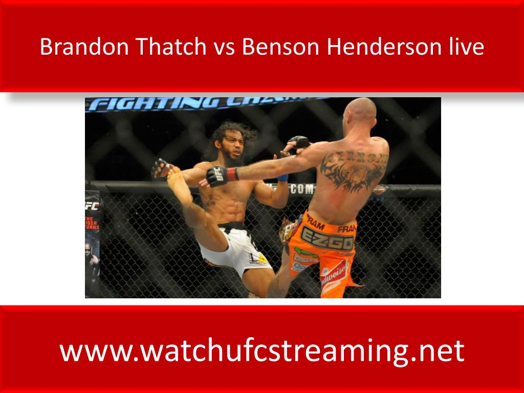 PPT Brandon Thatch vs Benson Henderson live FIGHT PowerPoint