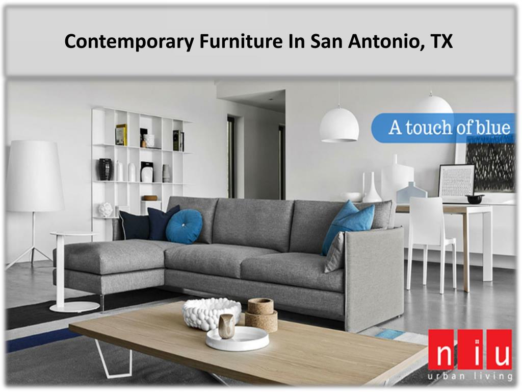 PPT Contemporary Furniture In San Antonio, TX PowerPoint Presentation
