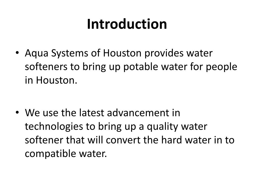 PPT Aqua Systems of Houston Provides Quality Water Softenes