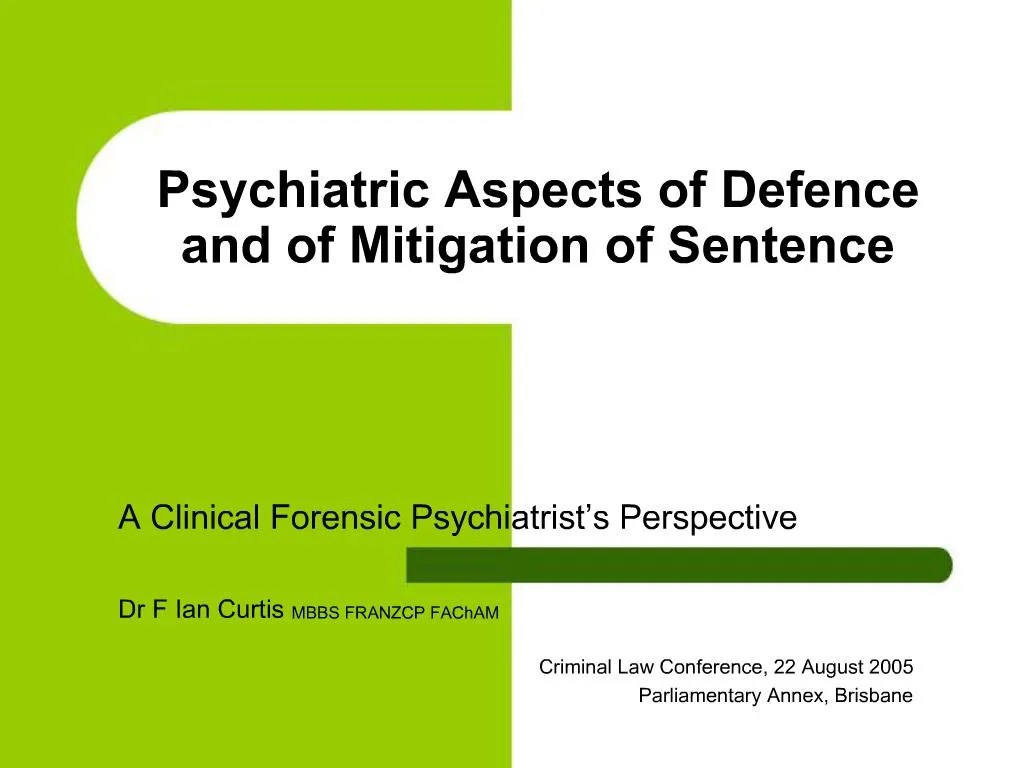 PPT Psychiatric Aspects of Defence and of Mitigation of Sentence