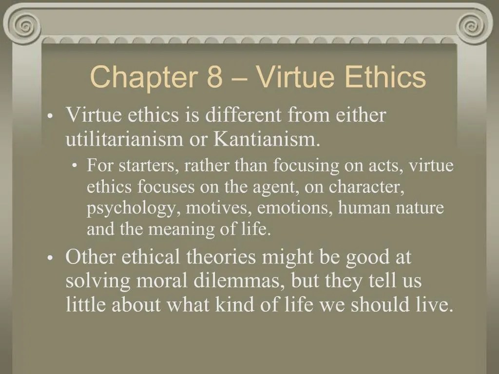 PPT Chapter 8 Virtue Ethics PowerPoint Presentation, free download