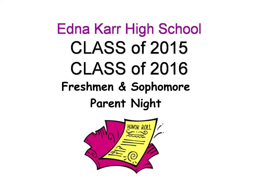 PPT Edna Karr High School CLASS of 2015 CLASS of 2016 PowerPoint