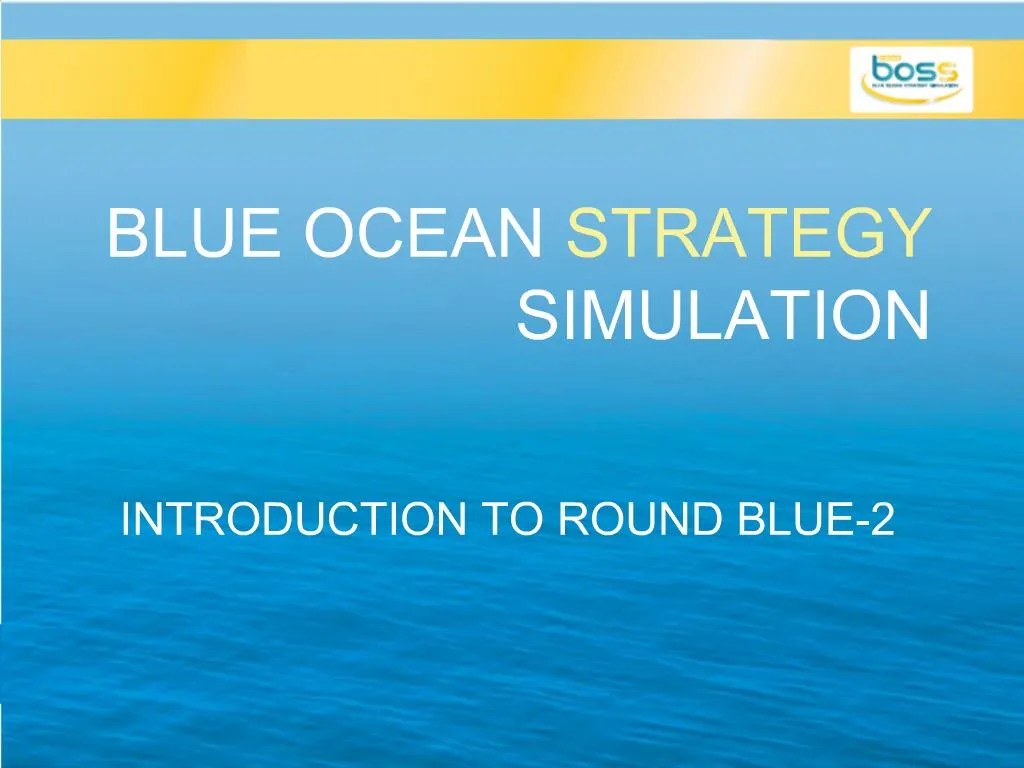 PPT BLUE OCEAN STRATEGY SIMULATION PowerPoint Presentation, free