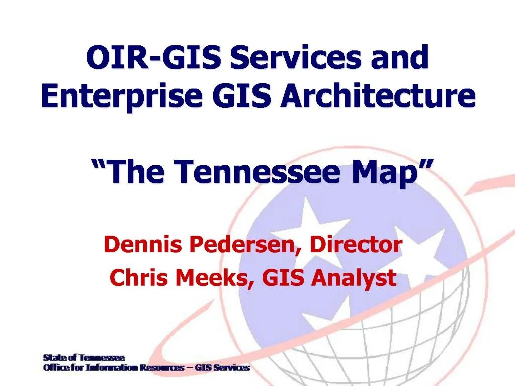 PPT OIRGIS Services and Enterprise GIS Architecture The Tennessee