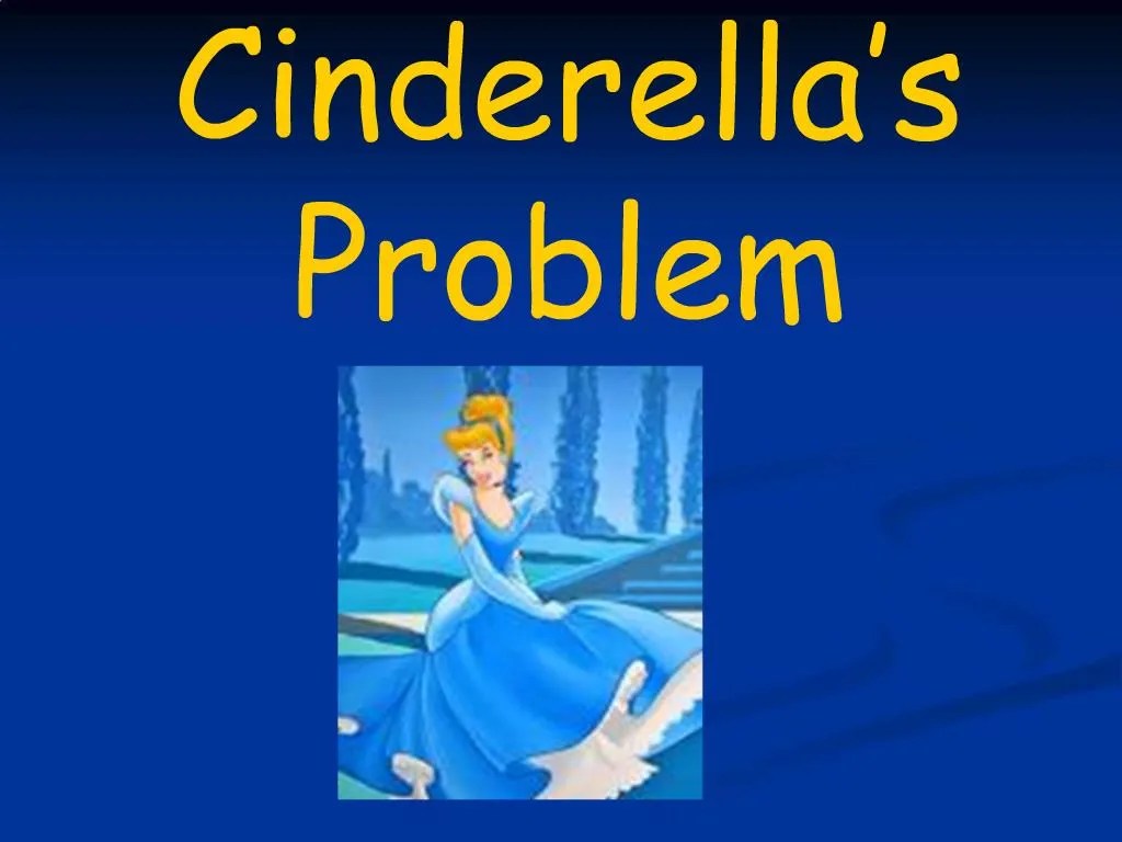 PPT Cinderella s Problem PowerPoint Presentation, free download ID
